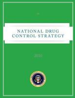 National Drug Control Strategy - 2010 1481133055 Book Cover