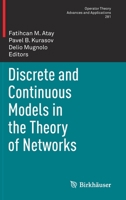 Discrete and Continuous Models in the Theory of Networks 3030440966 Book Cover