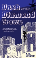 Dash For The Diamond Crown 1923105876 Book Cover