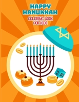 Hanukkah Coloring Book For Kids: Chanukah Unicorn Coloring Book for Kids A Special Holiday Gift for Kids Ages 4-8 B08NXFTKXQ Book Cover