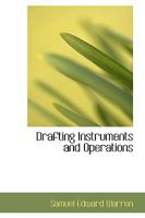 Drafting Instruments and Operations 1021962198 Book Cover