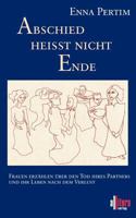 Abschied Heißt Nicht Ende 3935284969 Book Cover