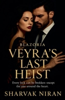 Veyra's Last Heist (Blazoria) B0FNBT8GG9 Book Cover