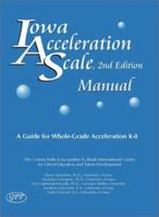 Iowa Acceleration Scale Manual: A Guide for Whole-Grade Acceleration (K-8) 2nd Edition 0910707553 Book Cover