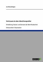 Vertrauen in den Abschlusspr�fer: Entstehung, Nutzen und Grenzen der Beeinflussbarkeit 3638923851 Book Cover