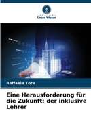 Eine Herausforderung für die Zukunft: der inklusive Lehrer (German Edition) 6630279808 Book Cover