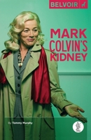 Mark Colvin's Kidney 1760620017 Book Cover