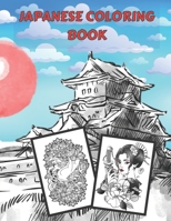 Japanese Coloring Book: For Adult and Teens - Relaxation and Stress Relief - Gift B08PJM33QR Book Cover