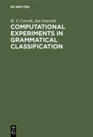 Computational Experiments in Grammatical Classification 3110152983 Book Cover