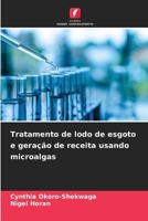 Tratamento de lodo de esgoto e geração de receita usando microalgas (Portuguese Edition) 6209625967 Book Cover