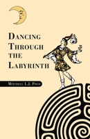 Dancing Through the Labyrinth B0CP6RXXB3 Book Cover