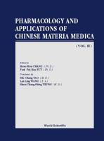 Pharmacology and Applications of Chinese Materia Medica (Volume II) 9810236948 Book Cover