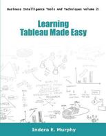 Learning Tableau Made Easy 1935208373 Book Cover