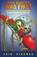 Why Europe Was First: Social Change and Economic Growth in Europe and East Asia 1500-2050 (Anthem Studies in European Ideas and Identities) 1843312417 Book Cover