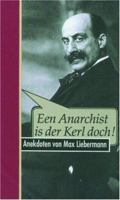 Een Anarchist is der Kerl doch. 3359009541 Book Cover