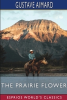 The Prairie Flower 1518808069 Book Cover