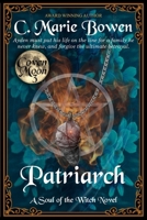 Patriarch: A Soul of the Witch Novel (Coven Moon) 1945215283 Book Cover