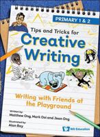 Writing with Friends at the Playground: Primary 1 & 2 9819811171 Book Cover
