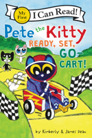 Pete the Kitty: Ready, Set, Go-Cart! 0062974041 Book Cover