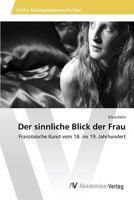 Der Sinnliche Blick Der Frau 3639877454 Book Cover