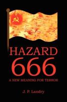 Hazard 666: A New Meaning for Terror 1434328228 Book Cover
