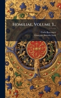 Homiliae, Volume 3... 1274807743 Book Cover