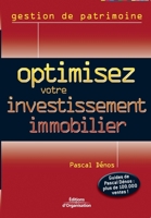 Optimisez votre investissement immobilier 2708133675 Book Cover