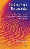 Criminal Records: A Database for the Criminal Justice System and Beyond 0230007678 Book Cover