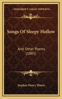 Songs of Sleepy Hollow and Other Poems 1014788420 Book Cover