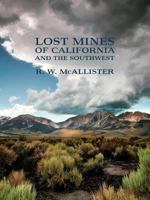 Lost Mines of California and the Southwest 1616462280 Book Cover
