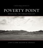 Poverty Point: Revealing the Forgotten City 0807160210 Book Cover