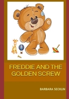 Freddie and the Golden Screw B09RM8GGTP Book Cover