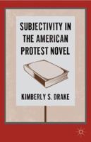 Subjectivity in the American Protest Novel 0230107168 Book Cover