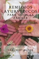 Remedios ayurvedicos para toda la familia 1512160482 Book Cover