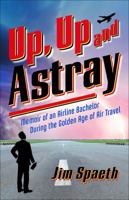Up, Up and Astray 099902843X Book Cover