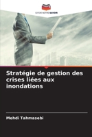 Stratégie de gestion des crises liées aux inondations (French Edition) 6207545109 Book Cover