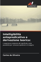 Intelligibilità antepredicativa e derivazione teorica 6207285867 Book Cover