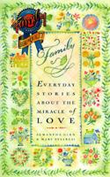 Family: Everyday Stories About the Miracle of Love 0761506152 Book Cover