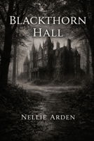 Blackthorn Hall B0GRG1FW1Q Book Cover