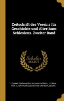 Zeitschrift des Vereins f�r Geschichte und Alterthum Schlesiens. Zweiter Band 027090302X Book Cover