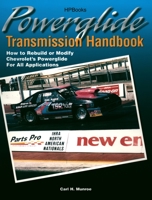 Powerglide Trans Hp1355: How to Rebuild or Modify Chevrolet's Powerglide for all Applications 1557883556 Book Cover