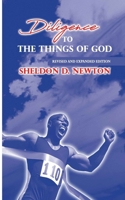 Diligence To The Things Of God: Revised And Expanded Edition 1081780487 Book Cover