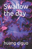 Swallow the day 1700767364 Book Cover