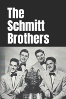 The Schmitt Brothers B086ML1STZ Book Cover