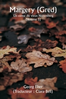 Margery ( Gred ) Un conte du vieux Nuremberg (Volume 5) (French Edition) 935994324X Book Cover