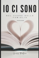 Io ci sono.: Nel cuore della famiglia (Italian Edition) B0F3HK8RJZ Book Cover