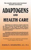 Adaptogens And Health Care 1420827332 Book Cover