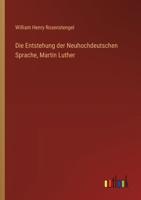Die Entstehung der Neuhochdeutschen Sprache, Martin Luther (German Edition) 3385313260 Book Cover
