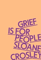 Grief Is for People 1250371783 Book Cover