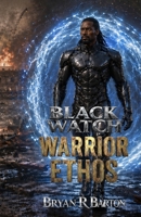 Black Watch: Warrior Ethos B0CNPPMDXR Book Cover